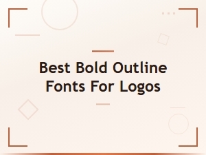 Best Bold Outline Fonts for Logos That Stand Out