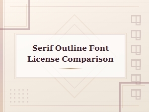 Serif Outline Font License Comparison Guide